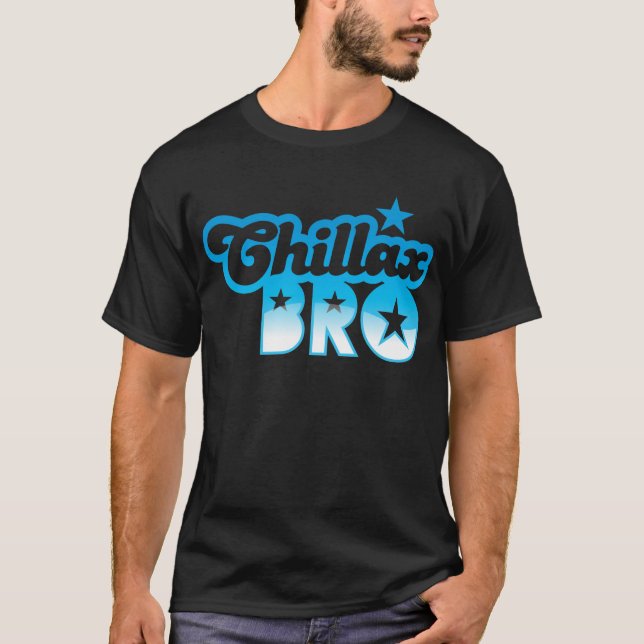 Chillax Bro!  KOPPLA AV OCH KYLA brodern i kalla Tee Shirt (Framsida)