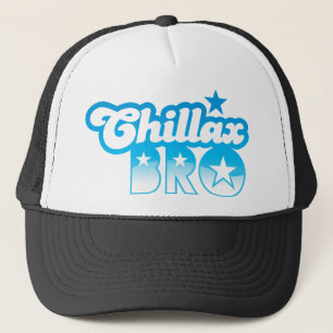 Chillax Bro!  KOPPLA AV OCH KYLA brodern i kalla Truckerkeps