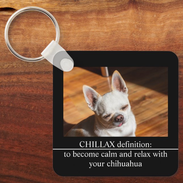Chillax Chihuahua sleepy relaxed Custom Photo text Nyckelring (Framsida)