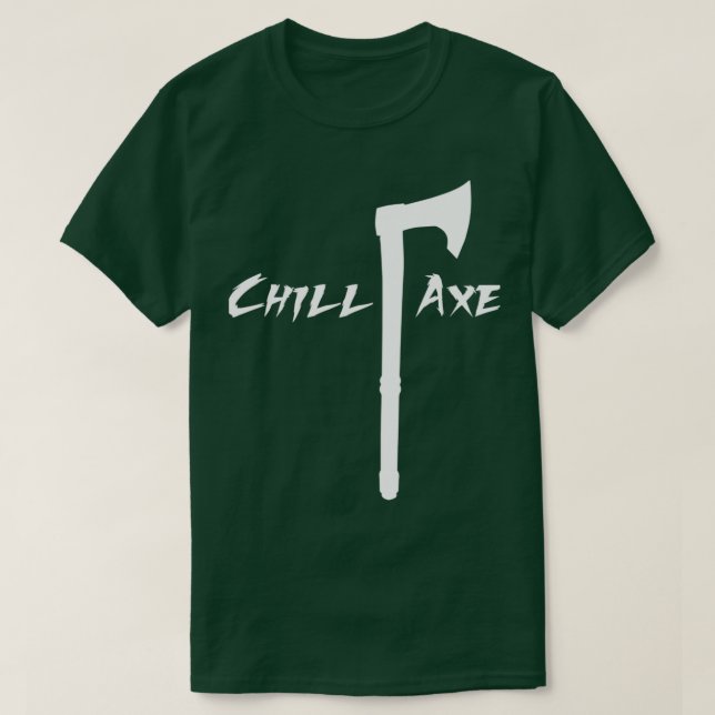 ChillAxe T Shirt (Design framsida)