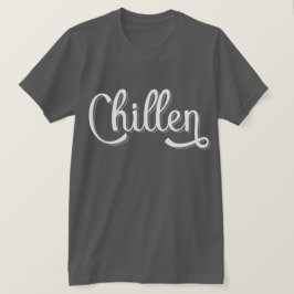 Chillen German Slang, Tyskland T Shirt
