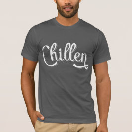 Chillen German Slang, Tyskland T Shirt