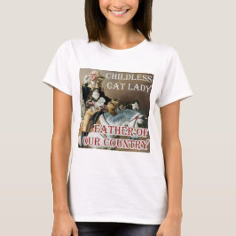 Chilless Cat Dam - George Washington - Kamala T Shirt