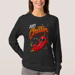 Chilli Hot Pepper Just Chillin Sauce Jalapeno Mexi T Shirt