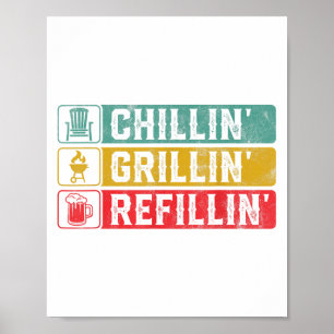 Chillin Grillin Refillin Bbq Pit Kött Smoker Grill Poster