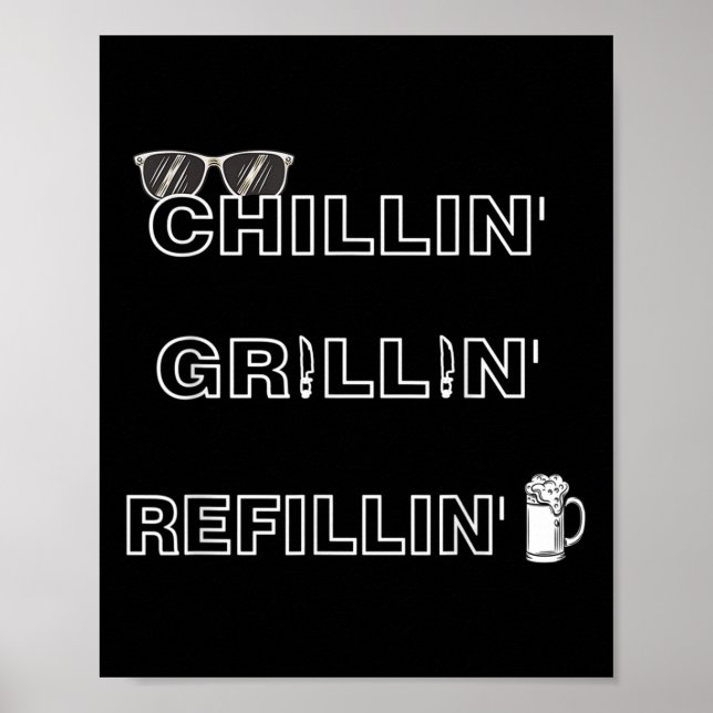 Chillin Grillin Refillin Crazy Funny Beer Bbq _1 Poster (Framsidan)