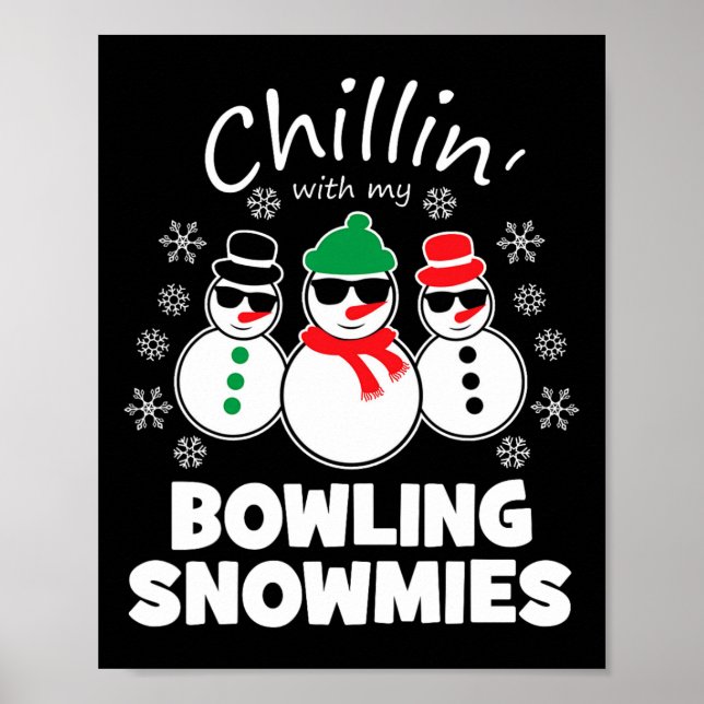 Chillin med min Bowling Snowmies Funny jul Poster (Framsidan)
