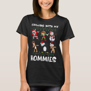 Chillin med min dabbing Hommies Ugly jul Dab T Shirt