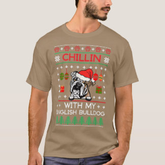 Chillin med min engelska bulldog Santa Ugly Christ T Shirt