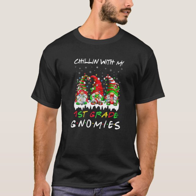 Chillin med min första Klass Gnomies-lärare Christ T Shirt (Framsida)