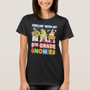 Chillin med min nionde Klass Gnomies nionde lärare T Shirt