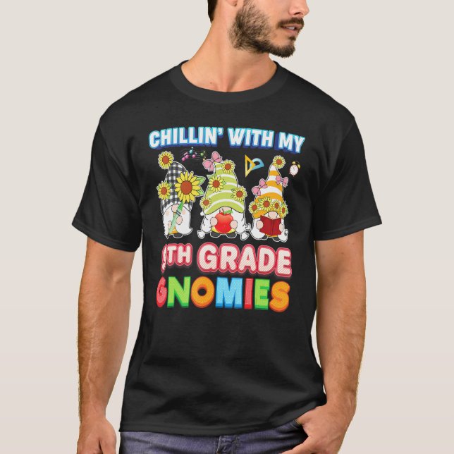Chillin med min nionde Klass Gnomies nionde lärare T Shirt (Framsida)