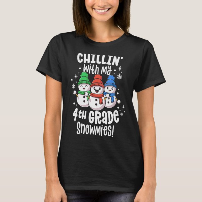 Chillin med min snomee Shirt 4:e Klass Lärare C T (Framsida)