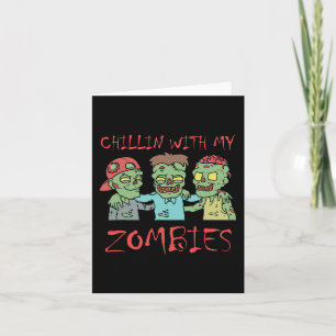 Chillin med min Zombies Roligt Halloween Kort