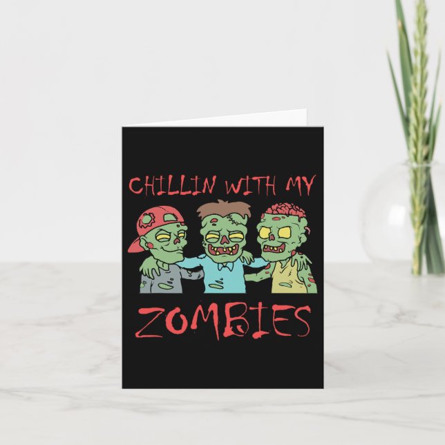 Chillin med min Zombies Roligt Halloween Kort (Framsida)