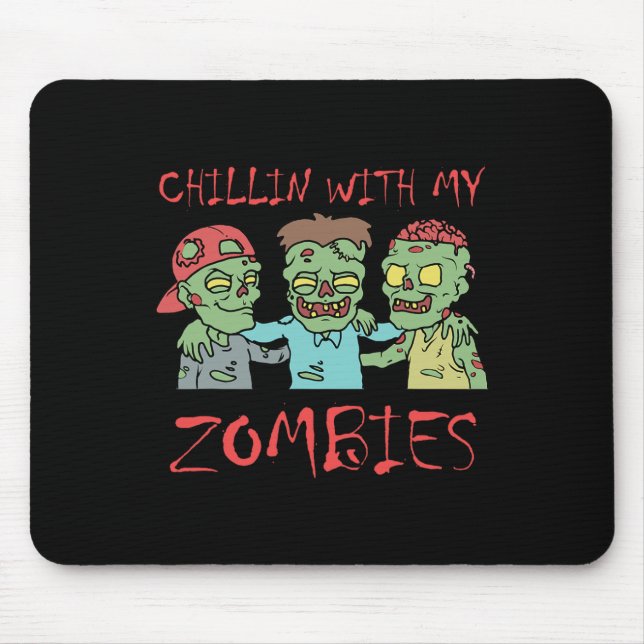 Chillin med min Zombies Roligt Halloween Musmatta (Framsidan)