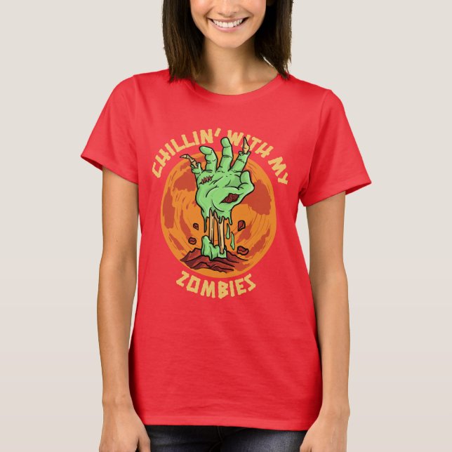 Chillin med min Zombies T-Shirt (Framsida)