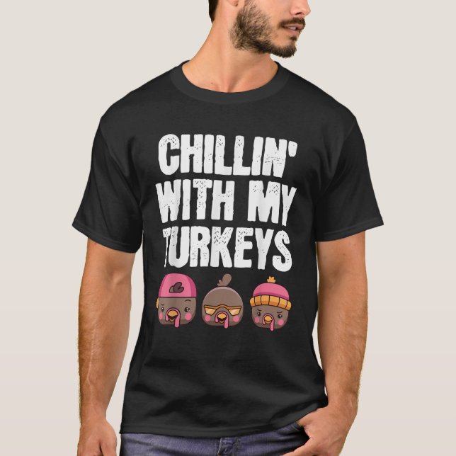 Chillin med mina kalkoner... t shirt (Framsida)