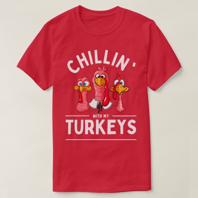 Chillin med mina kalkoner t shirt (Design framsida)
