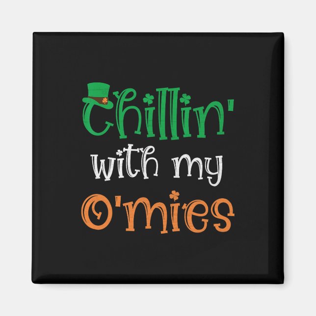 Chillin' Med Mina O'mies Roliga Irländska St Patri Magnet (Framsidan)