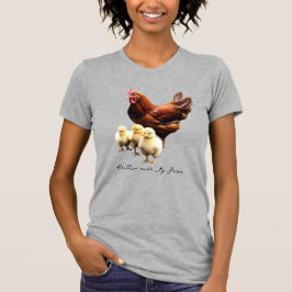 "Chillin med mina pepar" Hen med Chickar T-shirt
