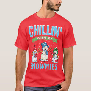 Chillin med mina snömier jul Snögubbe Funny H T Shirt