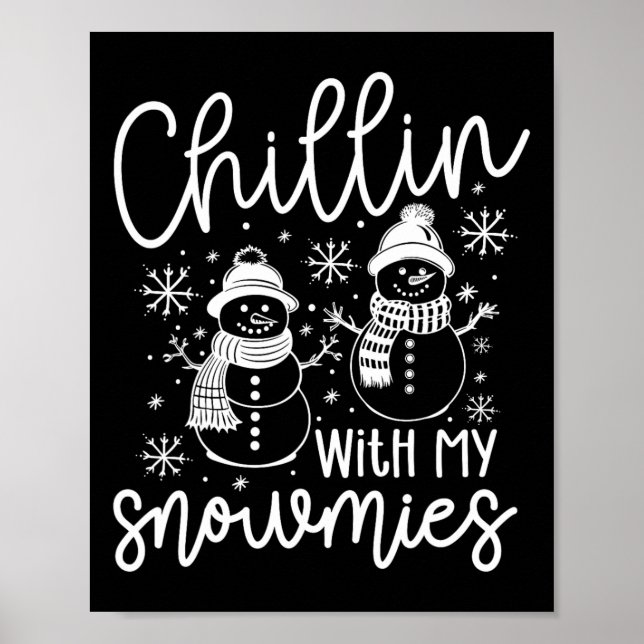 Chillin med mina snömier Santa Snögubbe Funny Jula Poster (Framsidan)
