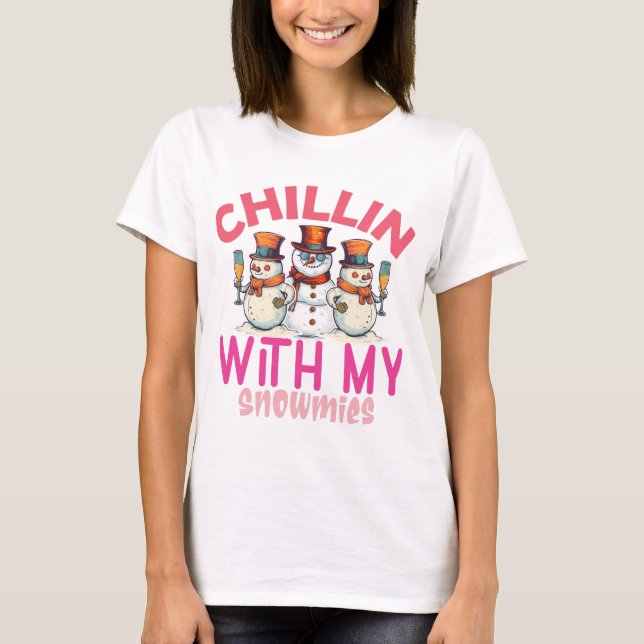 Chillin med mina snowmier t shirt (Framsida)