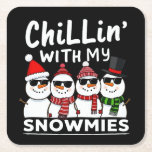 Chillin med mina snutar, fina Snögubbe-julen Underlägg Papper Kvadrat<br><div class="desc">Matchningsdesign för julgruppen "Chillin With My Snowmies",  för dotter,  son,  mamma,  pappa,  mormor,  farfar,  barnbarn,  familj och vänner,  snögubbe älskare,  för julmas</div>