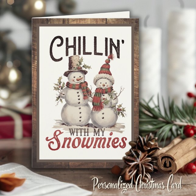 Chillin med mina snutar Roligten Juldag Anpassning Helgkort (Chillin With My Snowmies  Custom Holiday Card. Personalize the inside message and add your name!)
