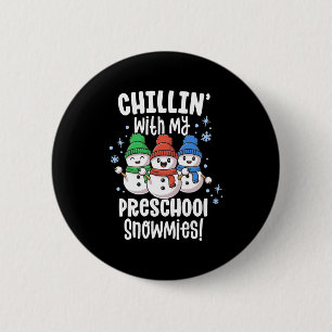 Chillin med mina snutar, shirt Preschool Lärare Knapp