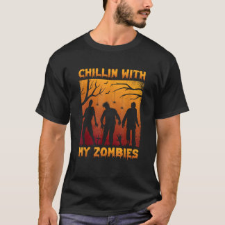 Chillin med My Zombies Halloween T Shirt