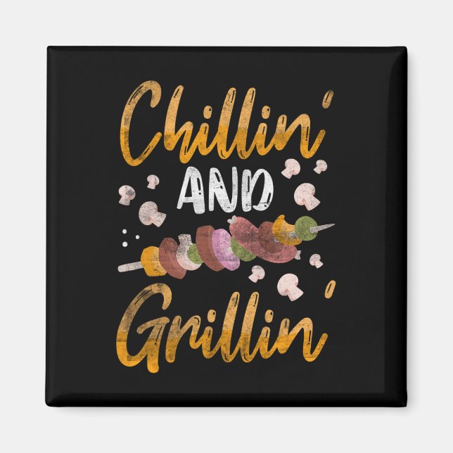 Chillin och grillning BBQ-rökare presenter rolig B Magnet (Framsidan)