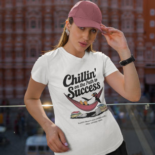 Chillin på Väg för framgångsrik inspiration T Shirt