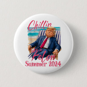 Chillin som en Felon Funny Trump Shirt Summer Trum Knapp