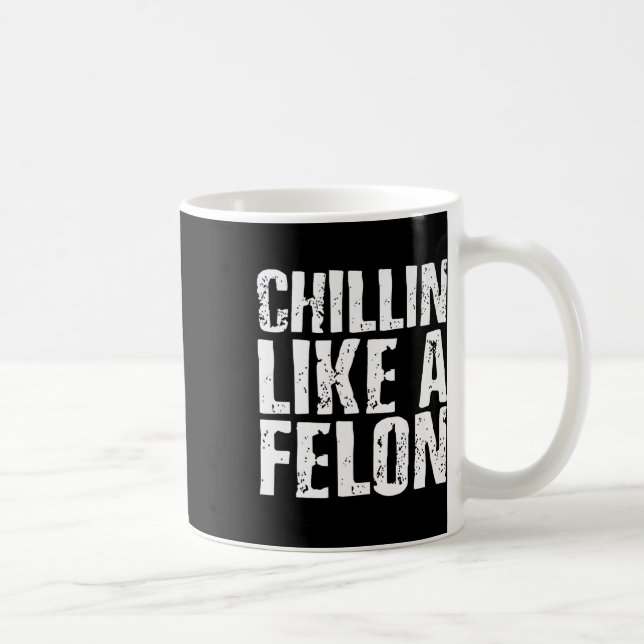Chillin som en felon Retro Funny Trump 2024 Sommar Kaffemugg (Höger)