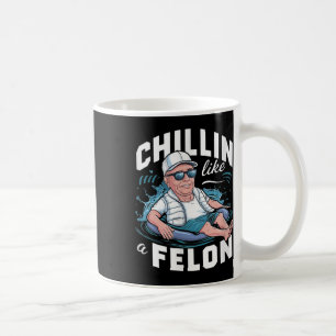 Chillin som en felonklump för president Sum Kaffemugg