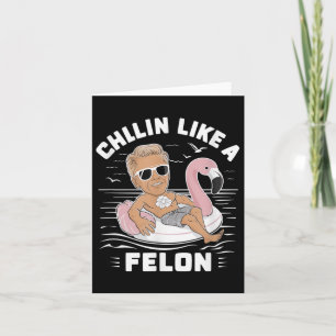 Chillin som en felonklump för president Sum Kort