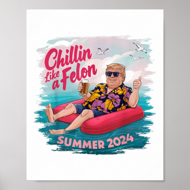 Chillin som en felonklump för president Sum Poster (Framsidan)