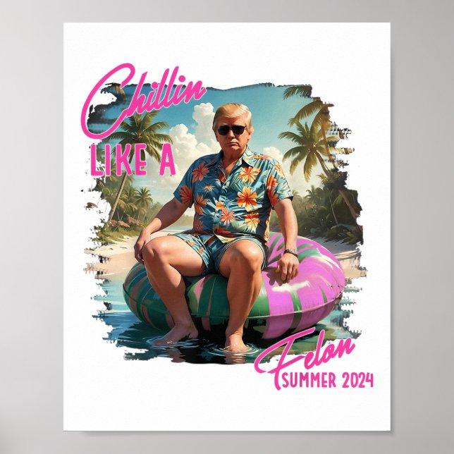 Chillin som en felonklump för president Sum Poster (Framsidan)
