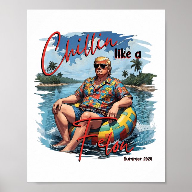 Chillin som en felonklump för president Sum Poster (Framsidan)
