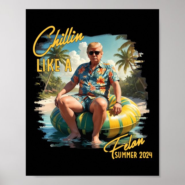 Chillin som en felonklump för president Sum Poster (Framsidan)