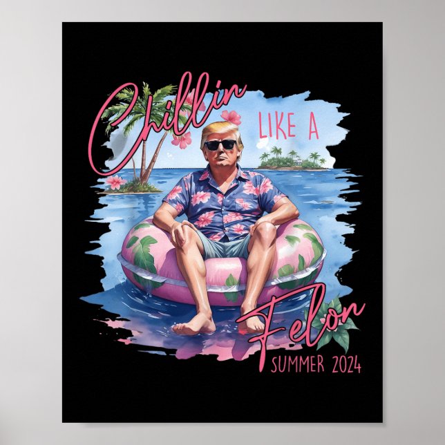 Chillin som en felonklump för president Sum Poster (Framsidan)