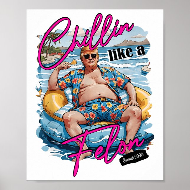 Chillin som en felonklump för president Sum Poster (Framsidan)