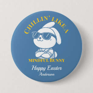 Chillin som en mind Bunny Personlig Påsk Knapp