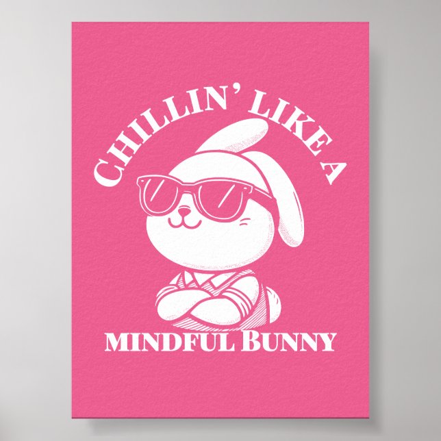 Chillin som en mindrfull Bunny - Rosan Poster (Framsidan)
