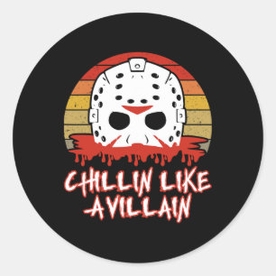 Chillin som en Villain Horror Movie Fläkt Runt Klistermärke