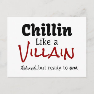 Chillin som en Villain. Släppt... men redo till sy Vykort