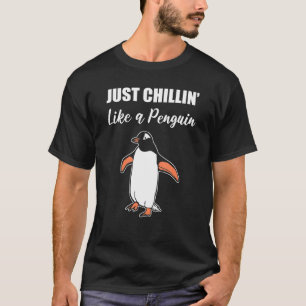 Chillin som Penguin Chill Person T Shirt