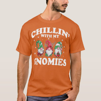 Chillin' With My Gnomies Funny Group Matching Chri T Shirt